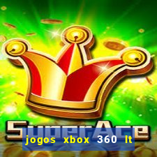 jogos xbox 360 lt 3.0 download